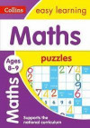 Maths Puzzles Ages 8-9 (Collins Easy Learning KS2)