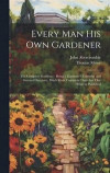 Every Man His Own Gardener