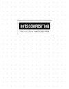 Dots Grid Graph Composition Paper: Handwriting Dotted Square Isometric Notebook for Drawing & Writing Artwork (Ruled Letter & Word Math Diary) Isometr