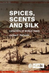 Spices, Scents and Silk