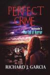 Perfect Crime Episode 3: The End of Horror 3 (Thriller Suspense Crime Murder psychology Fiction) Series: Lesbian Studies Short story (Volume 3)