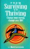 From Surviving to Thriving: Change Your Energy, Change Your Life!