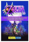 Legend of Zelda Majoras Mask, N64, 3ds, Gamecube, Walkthrough, Rom, Emulator, Cheats, Tips, Game Guide Unofficial