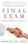 Final Exam: A Surgeon's Reflections on Mortality (Vintage)