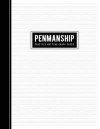 Penmanship Writing Graph Paper: Handwriting Practice Notebook for Master Letters, Words & Sentences with Dashed Centerline (Solid Guides with a Dashed