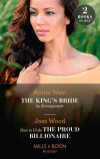 King's Bride By Arrangement / How To Undo The Proud Billionaire: The King's Bride by Arrangement (Sovereigns and Scandals) / How to Undo the Proud Billionaire (Sovereigns and Scandals) (Mills & Boon