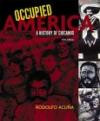 Occupied America:a History of Chicanos: A History of Chicanos