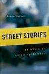 Street Stories: The World of Police Detectives