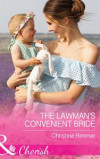Lawman's Convenient Bride (Mills & Boon Cherish) (The Bravos of Justice Creek, Book 7)