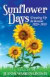 Sunflower Days: Growing Up in Kansas 1929-1959