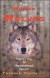 The Wisdom of Wolves: Natures Way to Organizational Success