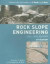 Rock Slope Engineering: Fourth edition