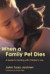 When a Family Pet Dies: A Guide to Dealing With Children's Lo