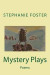 Mystery Plays: Poems