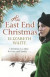 An East End Christmas (Christmas Fiction)
