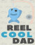 Reel Cool Dad: Dad Loves Fishing Notebook (Composition Book Journal) (8.5 X 11 Large)