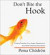 Don't Bite the Hook: Finding Freedom from Anger, Resentment, and Other Destructive Emotion