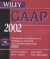 Wiley Gaap 2002: Interpretation and Application of Generally Accepted Accounting Principles 2002