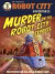 Murder on the Robot City Express: Robot City Adventures, #4