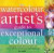 Watercolour Artist's Guide to Exceptional Colour