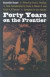 Forty Years on the Frontier: As Seen in the Journals and Reminiscences of Granville Stuart, Gold-Miner, Trader, Merchant, Rancher and Politician