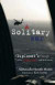 A Solitary War: A Diplomat's Chronicle of the Iraq War and Its Lesson