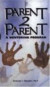 Parent 2 Parent Video