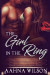 THE GIRL IN THE RING, A Novel, Romantic Thriller: second chance boyfriend, love triangle betrayal, second chance bride, love triangle erotica, love ... love triangle angst, christian romance novels