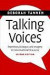 Talking Voices: Repetition, Dialogue, and Imagery in Conversational Discourse (Studies in Interactional Sociolinguistics)