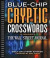 Blue-Chip Cryptic Crosswords as Published in the Wall Street Journal, Volume 5