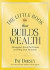 The Little Book That Builds Wealth: The Knock-out Formula for Finding Great Investments (Little Books. Big Profits)