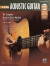 Complete Acoustic Guitar Method: Mastering Acoustic Guitar, Book & DVD