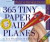 365 Tiny Paper Airplanes Page-A-Day Calendar 2007