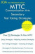 MTTC Communication Arts Secondary - Test Taking Strategies: MTTC 091 Exam - Free Online Tutoring - New 2020 Edition - The latest strategies to pass yo