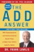 The ADD Answer : How to Help Your Child Now