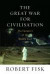 The Great War for Civilisation : The Conquest of the Middle East