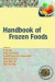 Handbook of Frozen Foods (Food Science & Technology S.)
