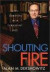 Shouting Fire: Civil Liberties in a Turbulent Age