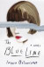 The Blue Line: A Novel