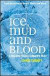 Ice, Mud and Blood: Lessons from Climates Past (Macmillan Science)