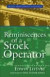 Reminiscences of a Stock Operator (Wiley Investment Classics)