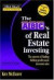 The ABC's of Real Estate Investing: The Secrets of Finding Hidden Profits Most Investors Miss