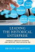 Leading the Historical Enterprise: Strategic Creativity, Planning, and Advocacy for the Digital Age (American Association for State and Local History)