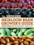 The Rancho Gordo Heirloom Bean Grower's Guide: Steve Sando's 50 Favorite Varieties