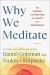 Why We Meditate: The Science and Practice of Clarity and Compassion