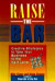 Raise the Bar: Creative Strategies to Take Your Business & Personal Life to the Next Level