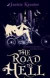 The Road To Hell: Hell on Earth series: Book 2