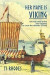 Her Name is Viking: The true story of the last longship to cross the Atlantic