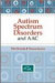Autism Spectrum Disorders and AAC (Augmentative and Alternative Communication) (Aac Series)
