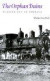 The Orphan Trains: Placing Out in America (Bison Books)